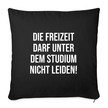 Le temps libre ne peut pas souffrir sous l'étude - Housse de coussin décorative 45 x 45 cm - noir - Devant