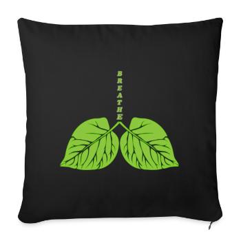 Breathe - nature - eco-green - Breathable Tshirt - Sofa pillowcase 17,3'' x 17,3'' (45 x 45 cm) - black - Front