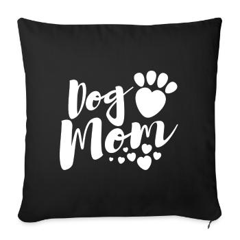 Dog Mom Dogs Motif - For Dog Moms - Sofa pillowcase 17,3'' x 17,3'' (45 x 45 cm) - black - Front