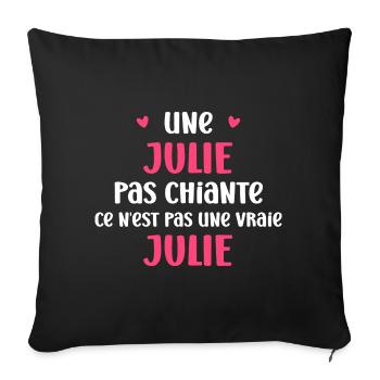 Pas chiante ce n'est pas un vraie julie - Housse de coussin décorative 45 x 45 cm - noir - Devant