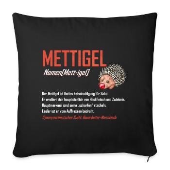 Lustige Mettigel Definition Beschreibung Geschenk - Sofakissenbezug 45 x 45 cm - Schwarz - Vorne