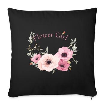 flower girl flowers romantic daughter girlfriend lol - Sofa pillowcase 17,3'' x 17,3'' (45 x 45 cm) - black - Front