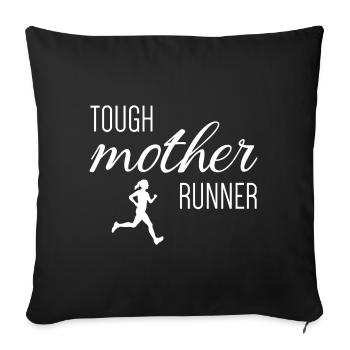 Tough Mother Runner - Sofakissenbezug 45 x 45 cm - Schwarz - Vorne