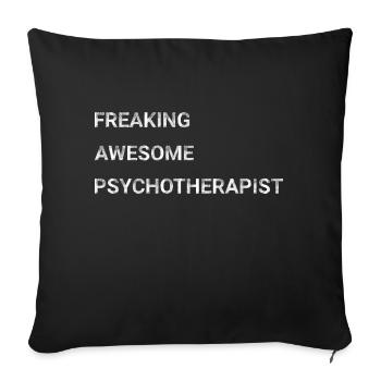 Freaking Awesome Psychotherapist - Sofa pillowcase 17,3'' x 17,3'' (45 x 45 cm) - black - Front