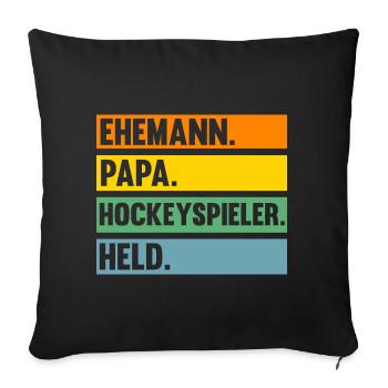 Eishockey Papa Vater Hockeyspieler Hockey - Sofakissenbezug 45 x 45 cm - Schwarz - Vorne