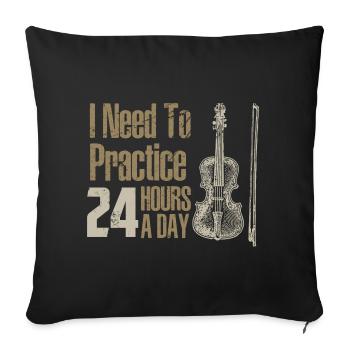 Violin Lover Need To Practice Fiddle Player Violin - Sofa pillowcase 17,3'' x 17,3'' (45 x 45 cm) - black - Front
