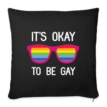 Pride Month - It's Okay To Be Gay - Sofa pillowcase 17,3'' x 17,3'' (45 x 45 cm) - black - Front
