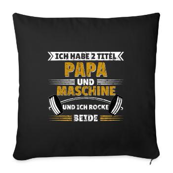Papa und Maschine Gym Spruch T-shirt Geschenkidee - Sofakissenbezug 45 x 45 cm - Schwarz - Vorne