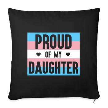 Mois de la fierté LGBT - Fière de ma fille trans - Housse de coussin décorative 45 x 45 cm - noir - Devant