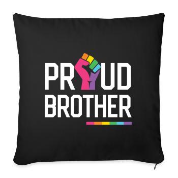 LGBT Pride Month - Proud Brother - Sofa pillowcase 17,3'' x 17,3'' (45 x 45 cm) - black - Front