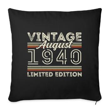 August 1940 Legend since August 1940 Vintage 1940 - Sofa pillowcase 17,3'' x 17,3'' (45 x 45 cm) - black - Front