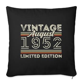 August 1952 Legend since August 1952 Vintage 1952 - Sofa pillowcase 17,3'' x 17,3'' (45 x 45 cm) - black - Front