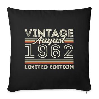 August 1962 Legend since August 1962 Vintage 1962 - Sofa pillowcase 17,3'' x 17,3'' (45 x 45 cm) - black - Front