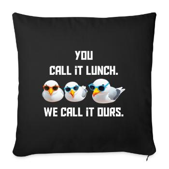 You call it a meal - We call it ours - Sofa pillowcase 17,3'' x 17,3'' (45 x 45 cm) - black - Front