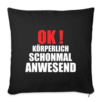 körperliche anwesenheit - Sofakissenbezug 45 x 45 cm - Schwarz - Vorne