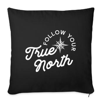 Citation inspirante sur True North - Housse de coussin décorative 45 x 45 cm - noir - Devant