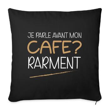 Citation humoristique café - Housse de coussin décorative 45 x 45 cm - noir - Devant
