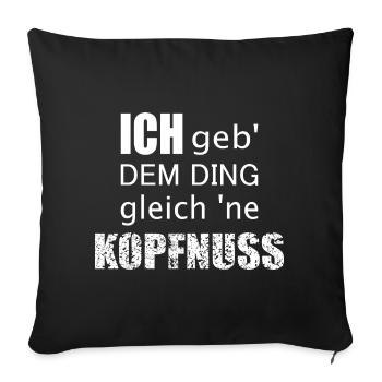 I'll give the thing a headbutt right away - Sofa pillowcase 17,3'' x 17,3'' (45 x 45 cm) - black - Front