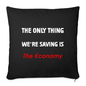 Saving the Economy - Sofa pillowcase 17,3'' x 17,3'' (45 x 45 cm) - black - Front