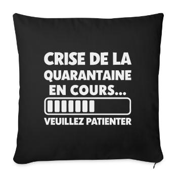 Crise de la Quarantaine en Cours - Housse de coussin décorative 45 x 45 cm - noir - Devant