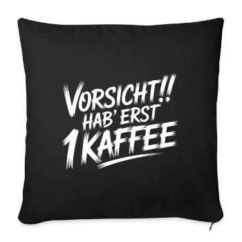 Attention : Premier café - Housse de coussin décorative 45 x 45 cm - noir - Devant