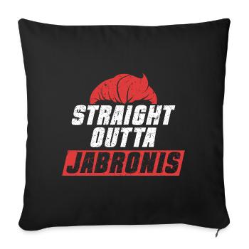 Jabroni Straight Outta Jarbronis - Sofa pillowcase 17,3'' x 17,3'' (45 x 45 cm) - black - Front