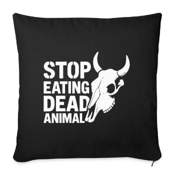 Arrêtez de manger des animaux morts - Housse de coussin décorative 45 x 45 cm - noir - Devant