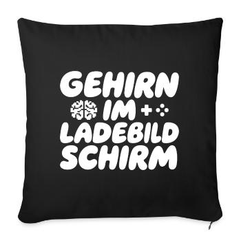 Brain in the loading screen - Sofa pillowcase 17,3'' x 17,3'' (45 x 45 cm) - black - Front