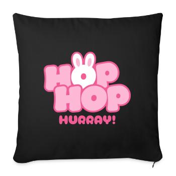 Hop Hop Hurray | Cute Bunny Saying Motif - Sofa pillowcase 17,3'' x 17,3'' (45 x 45 cm) - black - Front