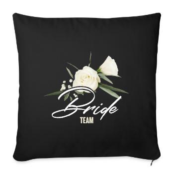Team Bride - Sofa pillowcase 17,3'' x 17,3'' (45 x 45 cm) - black - Front