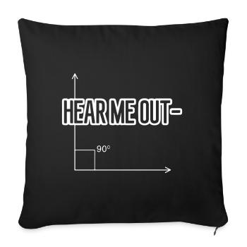 Hear me out - Sofa pillowcase 17,3'' x 17,3'' (45 x 45 cm) - black - Front