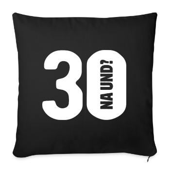 30 So what? Not so bad - birthday - Sofa pillowcase 17,3'' x 17,3'' (45 x 45 cm) - black - Front
