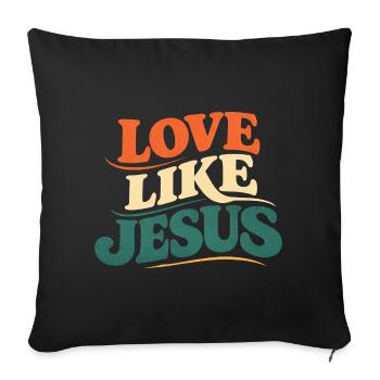 T-shirt Jésus : Amour comme Jésus Cadeau chrétien - Housse de coussin décorative 45 x 45 cm - noir - Devant