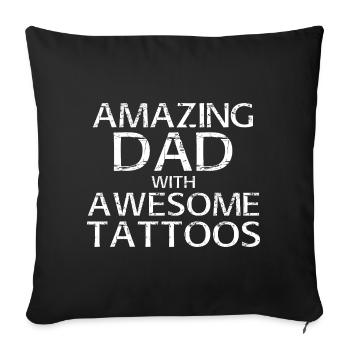 Inked And Awesome Tattooed Dad Funny Father Gift - Sofa pillowcase 17,3'' x 17,3'' (45 x 45 cm) - black - Front