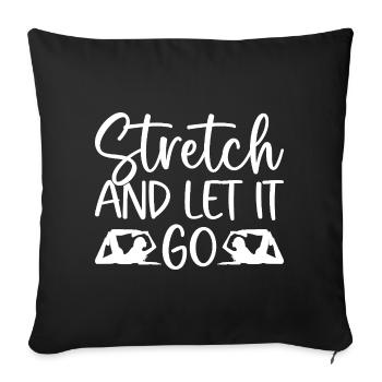 Pilates Enthusiasts Stretch & Let It Go Pilates - Sofa pillowcase 17,3'' x 17,3'' (45 x 45 cm) - black - Front