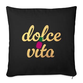 Dolce Vita Quote Ananas Party Gold Lebensfreude - Sofakissenbezug 45 x 45 cm - Schwarz - Vorne