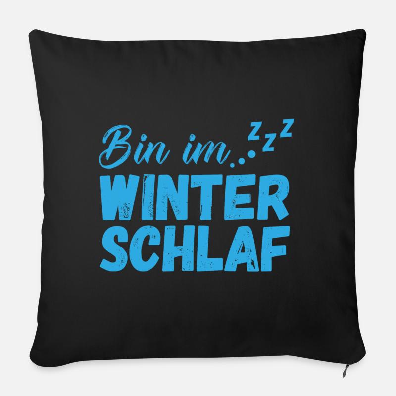 Bin im Winterschlaf - Kalt Eis Frost Schnee Winter - Sofakissenbezug 45 x 45 cm - Schwarz