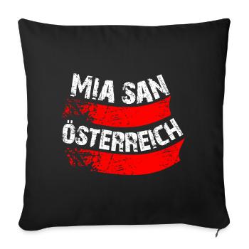 Mia san wir sind Österreich - Sofakissenbezug 45 x 45 cm - Schwarz - Vorne