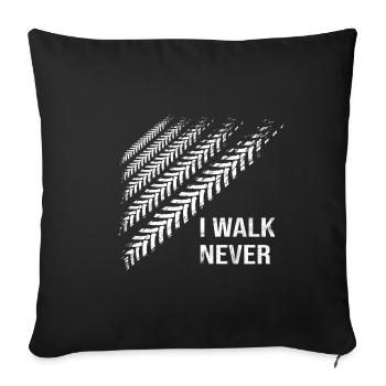 I Walk Never Traces de pneus Idée cadeau - Housse de coussin décorative 45 x 45 cm - noir - Devant