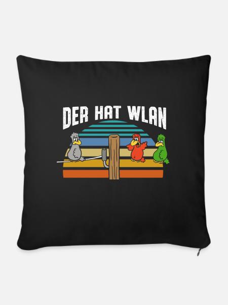 Der hat W Lan - Sofakissenbezug 45 x 45 cm - Schwarz