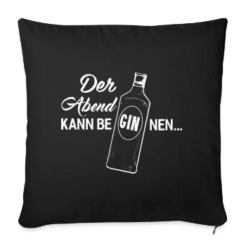 Gin Alkohol Tonic Cocktail Barkeeper Geschenk - Sofakissenbezug 45 x 45 cm - Schwarz - Vorne
