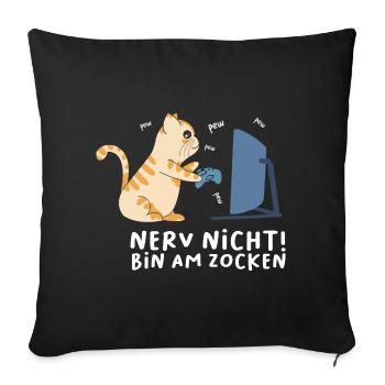Bin am Zocken Gaming Katze - Sofakissenbezug 45 x 45 cm - Schwarz - Vorne