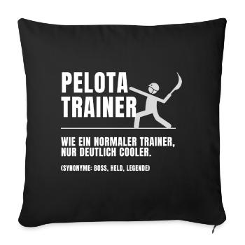 Pelota Trainer Definition - Sofakissenbezug 45 x 45 cm - Schwarz - Vorne