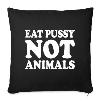 Eat pussy not animals - Housse de coussin décorative 45 x 45 cm - noir - Devant