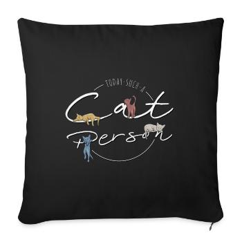 Aujourd’hui, c’est une personne qui aime les chats ! Chat personne - Housse de coussin décorative 45 x 45 cm - noir - Devant
