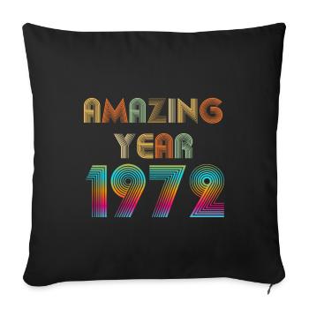 Amazing YEAR 1972 - Sofa pillowcase 17,3'' x 17,3'' (45 x 45 cm) - black - Front