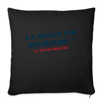 La seule fin heureuse cadeau humour original drole - Housse de coussin décorative 45 x 45 cm - noir - Devant