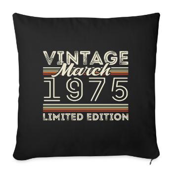 March 1975 Vintage 1975 Birthday Gift March - Sofa pillowcase 17,3'' x 17,3'' (45 x 45 cm) - black - Front