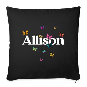 Beautiful girl's name with butterflies ALLISON - Sofa pillowcase 17,3'' x 17,3'' (45 x 45 cm) - black - Front