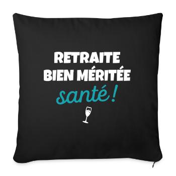 Cadeau Départ Retraite Humour Phrase Drôle Santé - Housse de coussin décorative 45 x 45 cm - noir - Devant